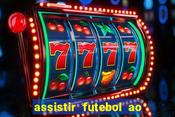 assistir futebol ao vivo sem virus